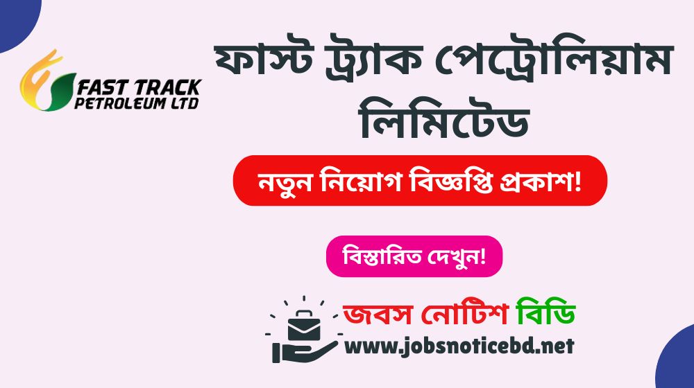 fast-track-petroleum-ltd-job-circular