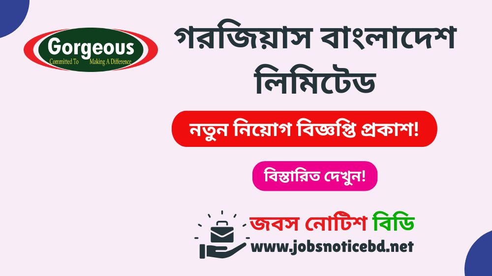 gorgeous-bangladesh-limited-job-circular