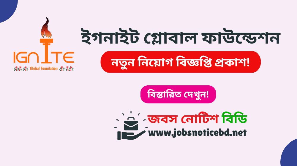 ignite-global-foundation-job-circular